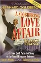 A Slobbering Love Affair: The True (And Pathetic) Story of the Torrid Romance Between Barack Obama and the Mainstream Media