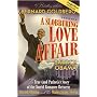 Slobbering Love Affair: The True (and Pathetic) Story of the Torrid Romance Between Barack Obama and the Mainstream Media