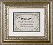 Welcome, Who enter here . . . -- Beautiful 12" by 14" Wall Silver and Godl Decorative Framed Art