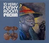 Pacha: 10 Years of the Funkyroom