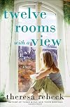 Twelve Rooms with a View: A Novel