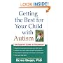 Getting the Best for Your Child with Autism: An Expert's Guide to Treatment