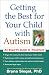 Getting the Best for Your Child with Autism: An Expert