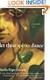 Let Their Spirits Dance: A Novel