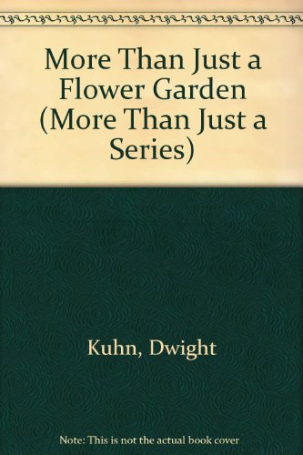 More Than Just a Flower Garden (More Than Just a Series)