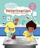 I Want to Be: Veterinarian: My Make-Believe Career Play Set