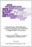 Paleoecology, Biostratigraphy, Paleoceanography and Taxonomy of Agglutinated Foraminifera (NATO Science Series C: (closed))