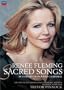 Renee Fleming: Sacred Songs