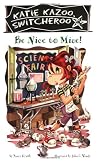 Be Nice to Mice!