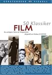 50 Klassiker Film: Die wichtigsten We...
