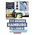111 Gr�nde, Hamburg zu lieben