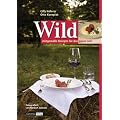 Wild: Zeitgem��e Rezepte f�r das ganze Jahr