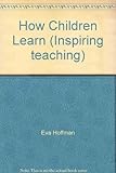 How Children Learn