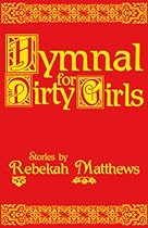 Hymnal for Dirty Girls