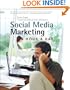 Social Media Marketing: An Hour a Day