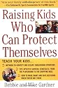 Raising Kids Who Can Protect Themselves