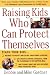 Raising Kids Who Can Protect Themselves