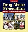 Drug Abuse Prevention: A School and Community Partnership, Third Edition