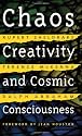 Chaos, Creativity and Cosmic Consciousness