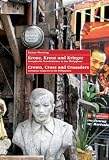 Produkt-Bild: Krone, Kreuz und Krieger ? Crown, Cross and Crusaders: Europ&auml;ische Verm&auml;chtnisse in den Philippinen ? European Legacies in the Philippines