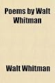 Poems by Walt Whitman