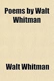 Poems by Walt Whitman