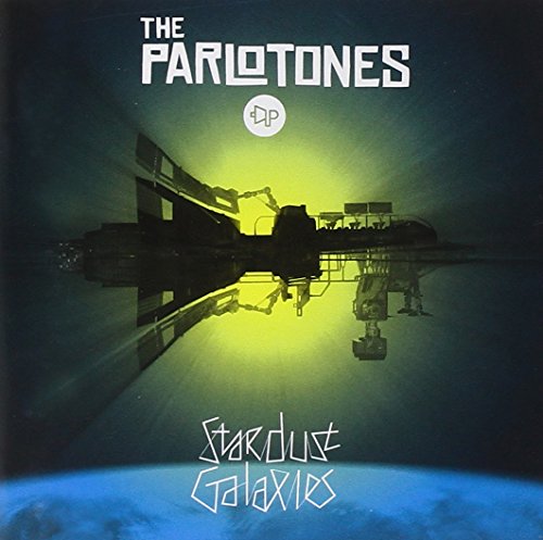 The Parlotones - Stardust Galaxies - Zortam Music