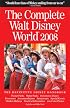 The Complete Guide to Walt Disney World 2008 (Complete Guide to Walt Disney World)