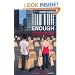 Enough: Breaking Free from the World of Excess