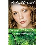 so much to live for the dawn rochelle series book three