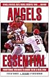 Angels Essential: Everything You Need to Know to Be a Real Fan!