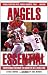 Angels Essential: Everything You Need to Know to Be a Real Fan!