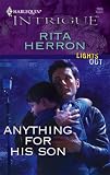 Anything For His Son (Harlequin Intrigue Series)
