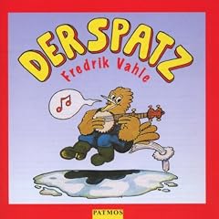 Der Spatz. CD: Dreizehn Spiel- und Erz�hllieder