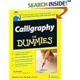 Calligraphy For Dummies (For Dummies (Sports and Hobbies)) by Jim Bennett