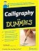 Calligraphy For Dummies (For Dummies (Sports & Hobbies))