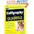 Calligraphy For Dummies (For Dummies (Sports & Hobbies))