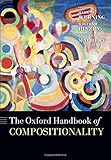 The Oxford handbook of compositionality