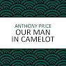 Our Man in Camelot