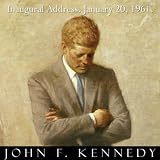 John F. Kennedy President John F. Kennedy Inaugural Address January 20, 1961. Jfk Inauguration Speech. - Single