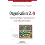 Organisation 2.0 : Le knowledge management nouvell&hellip de Martin Roulleaux-Dugage