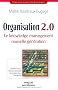 Organisation 2.0 : Le knowledge management nouvelle g�n�ration