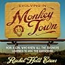 Evolving in Monkey Town: How a Girl Who Knew All the Answers Learned to Ask the Questions