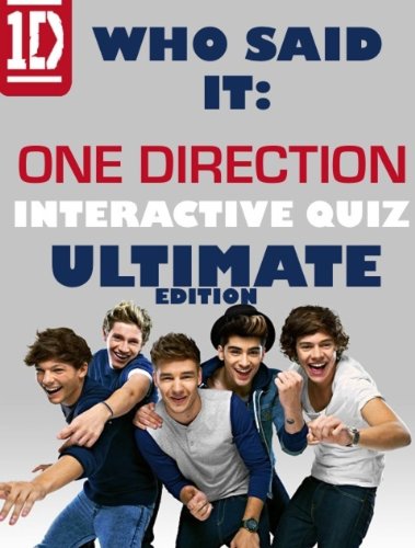 ONE DIRECTION: Who said it Ultimate Edition