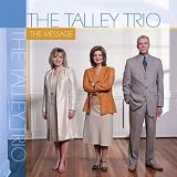 Talley Trio - The Message