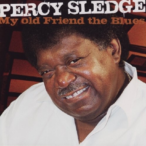Percy Sledge - My Old Friend The Blues - Zortam Music