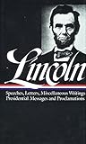 Lincoln : Speeches and Writings : 1859-1865 (Library of America)