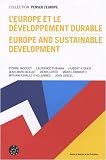 L'Europe et le d�veloppement durable : Edition bilingue fran�ais-anglais