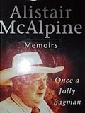 Once a jolly bagman : memoirs
