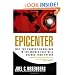 Epicenter: Why Current Rumblings in the Middle East Will Change Your Future